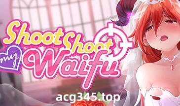 w2508 Shoot Shoot My Waifu Steam官方中文-acg畅游网