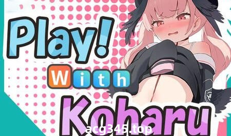 w2120和小春一起玩！/Play! With Koharu！|生肉 动画版 PC+安卓-acg畅游网
