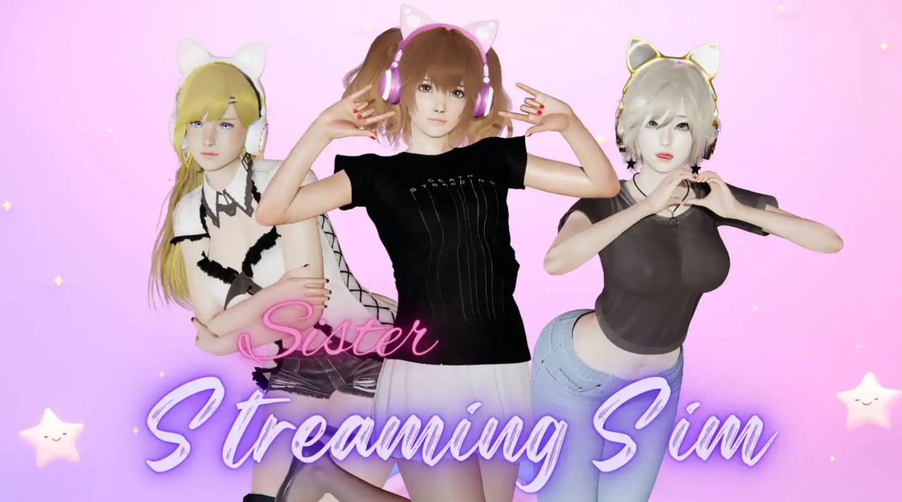 图片[2]-x1755姐妹直播模拟(Sister Streaming Sim) V1.2.1 汉化中文版[新作/1G] [PC+安卓]-acg畅游网