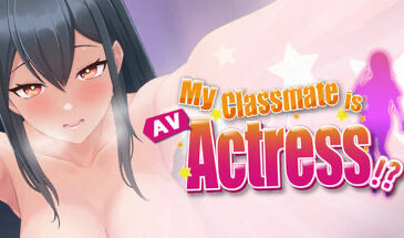 x20473我的同学是女优 V0.983 STEAM官中[新作/2.1G]-acg畅游网